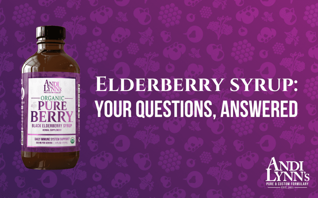 Elderberry Syrup: Your Questions, Answered